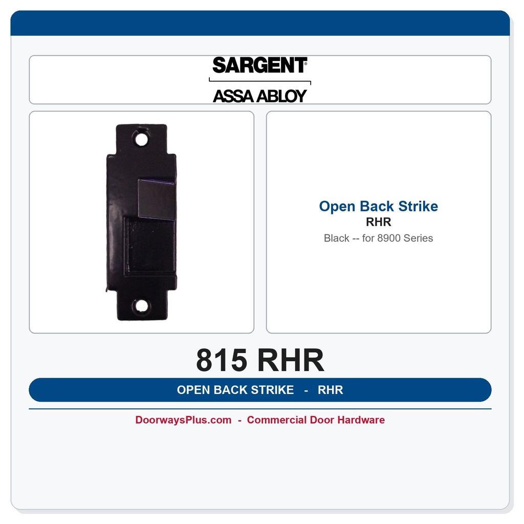 Sargent 815 RHR Open Back Strike — 8900 Series Mortise Exit Device, Black