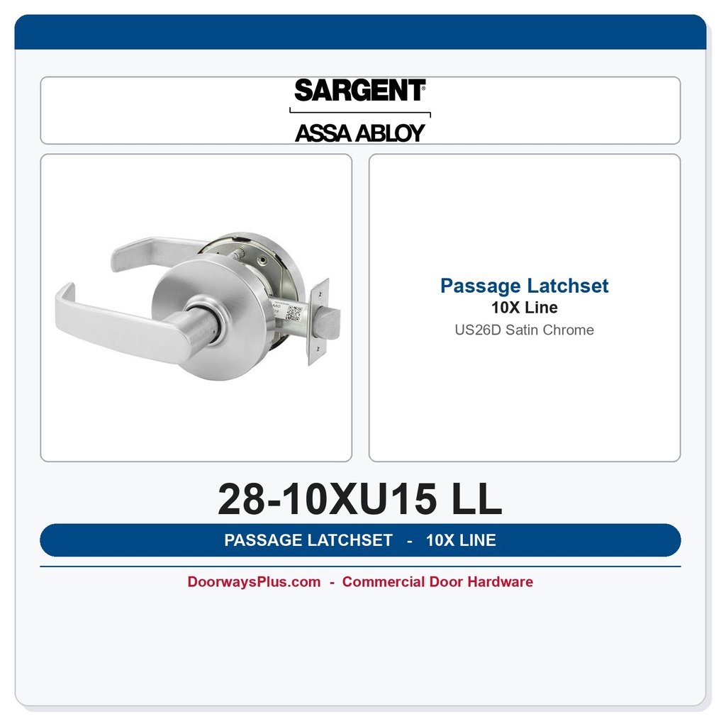 Sargent 28-10XU15 LL Passage Cylindrical Latchset | Satin Chrome US26D