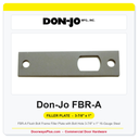 Don-jo FBR-A Flush Bolt Frame Filler Plate with Bolt Hole 3-7/8" x 1" | 16-Gauge Steel
