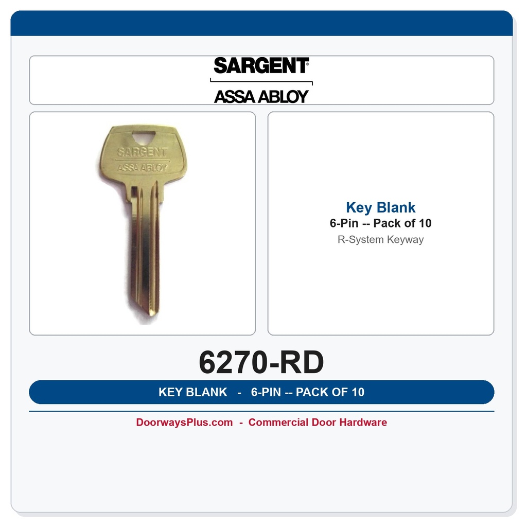Sargent 6270 RD 6-Pin Key Blank, R System Keyway – Pack of 10