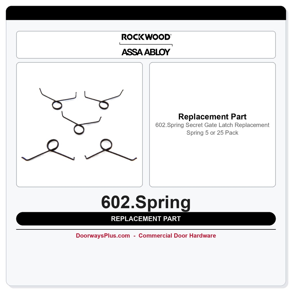 Rockwood 602.Spring Secret Gate Latch Replacement Spring – 5 or 25 Pack