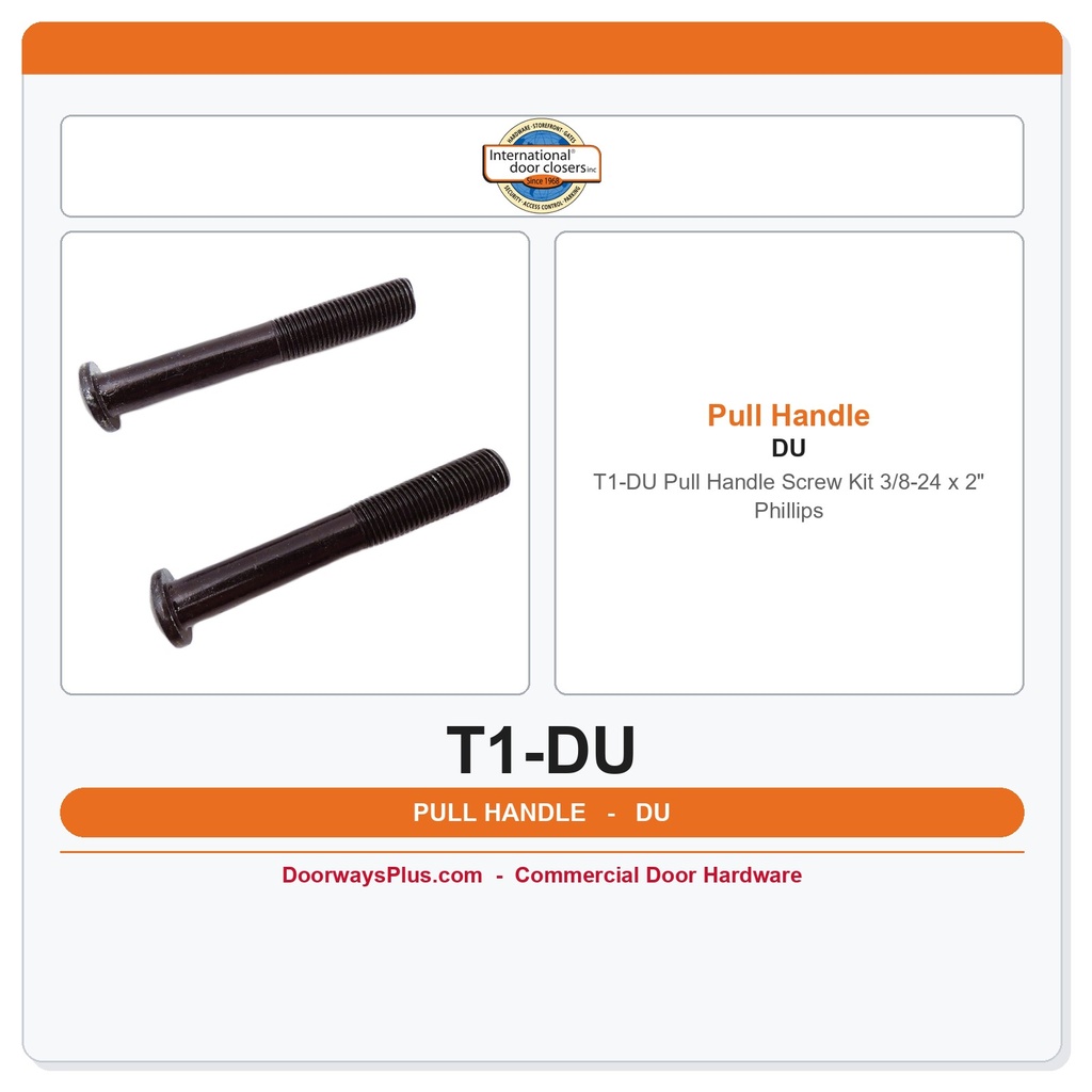 International Door Closer T1-DU Pull Handle Screw Kit – 3/8-24 x 2" Phillips