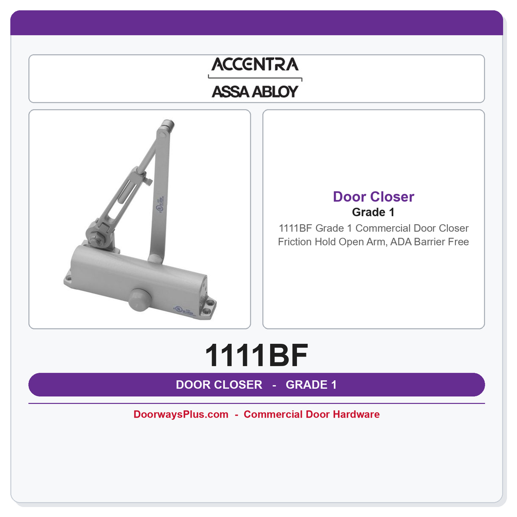 Accentra 1111BF Grade 1 Commercial Door Closer – Friction Hold Open Arm, ADA Barrier Free