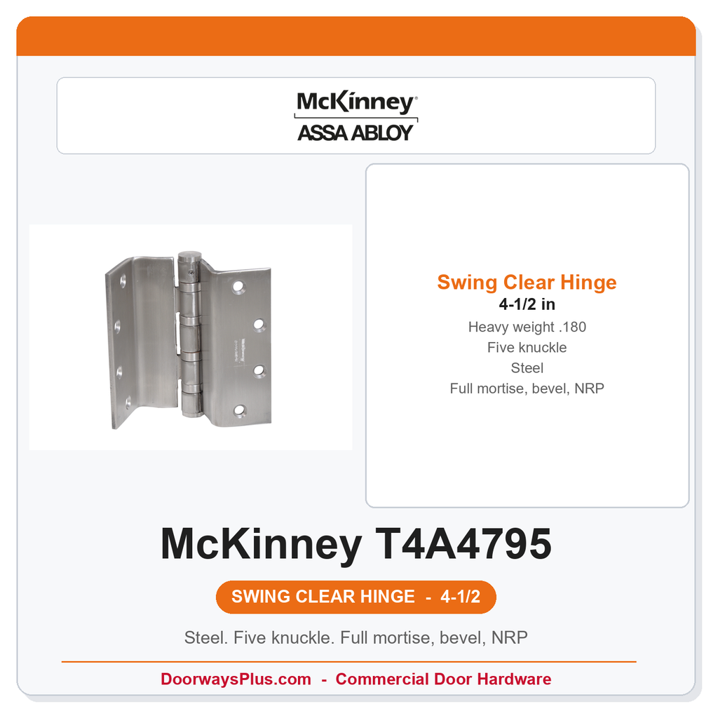 McKinney T4A4795 4-1/2" Heavy Weight Swing Clear Ball Bearing Hinge | US26D Satin Chrome | NRP | Beveled Door