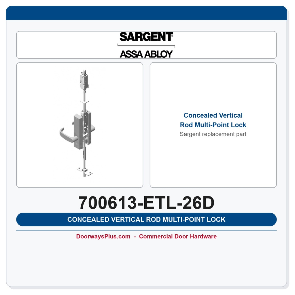 Sargent 700613-ETL-26D Concealed Vertical Rod Multi-Point Lock | 84"-96" Door | 7000 Series 26D Satin Chrome