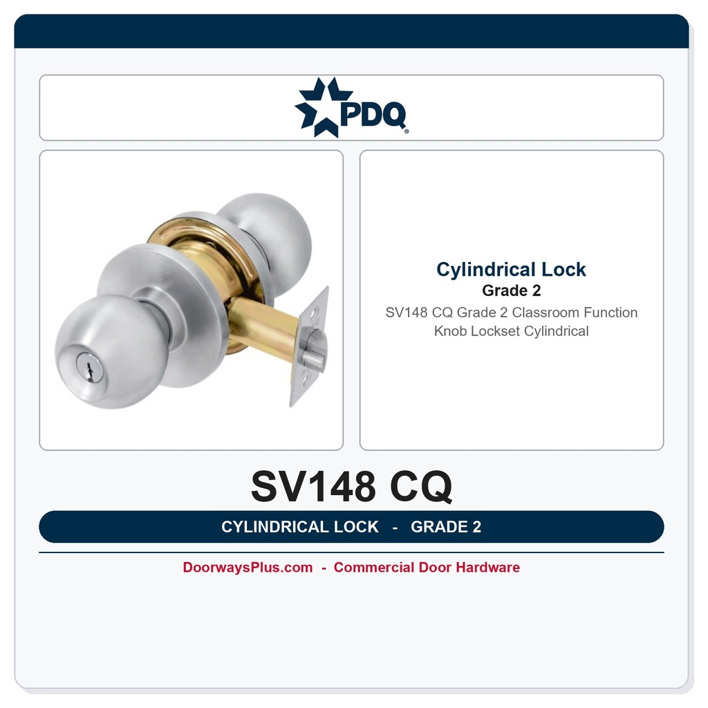 PDQ SV148 CQ Grade 2 Classroom Function Knob Lockset Cylindrical