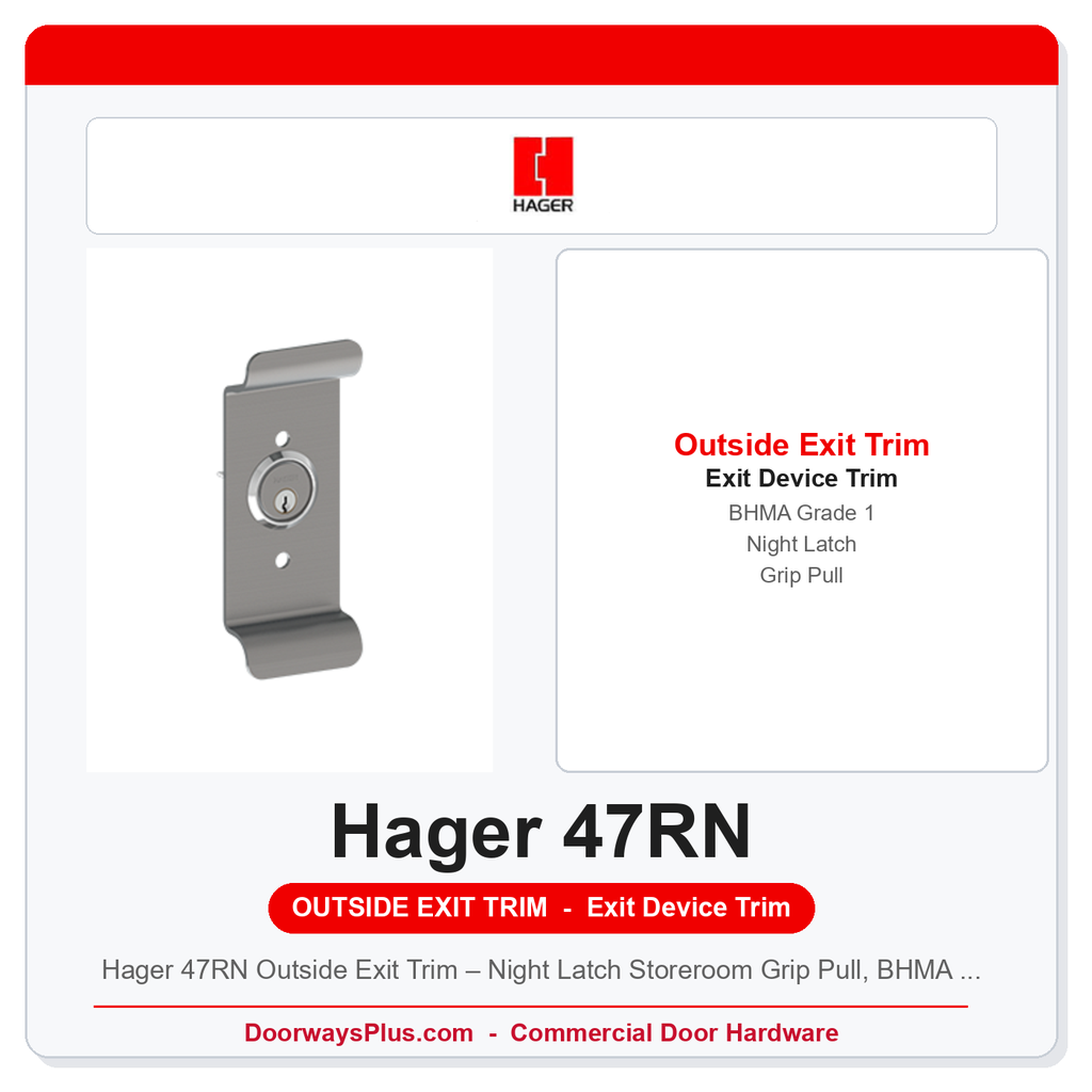 Hager 47RN Outside Exit Trim – Night Latch Storeroom Grip Pull, BHMA Grade 1