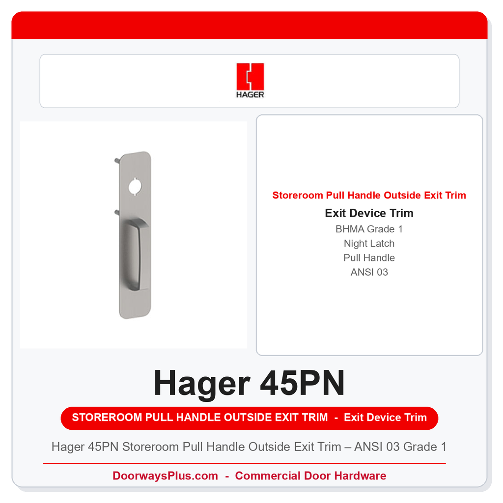 Hager 45PN Storeroom Pull Handle Outside Exit Trim – ANSI 03 Grade 1