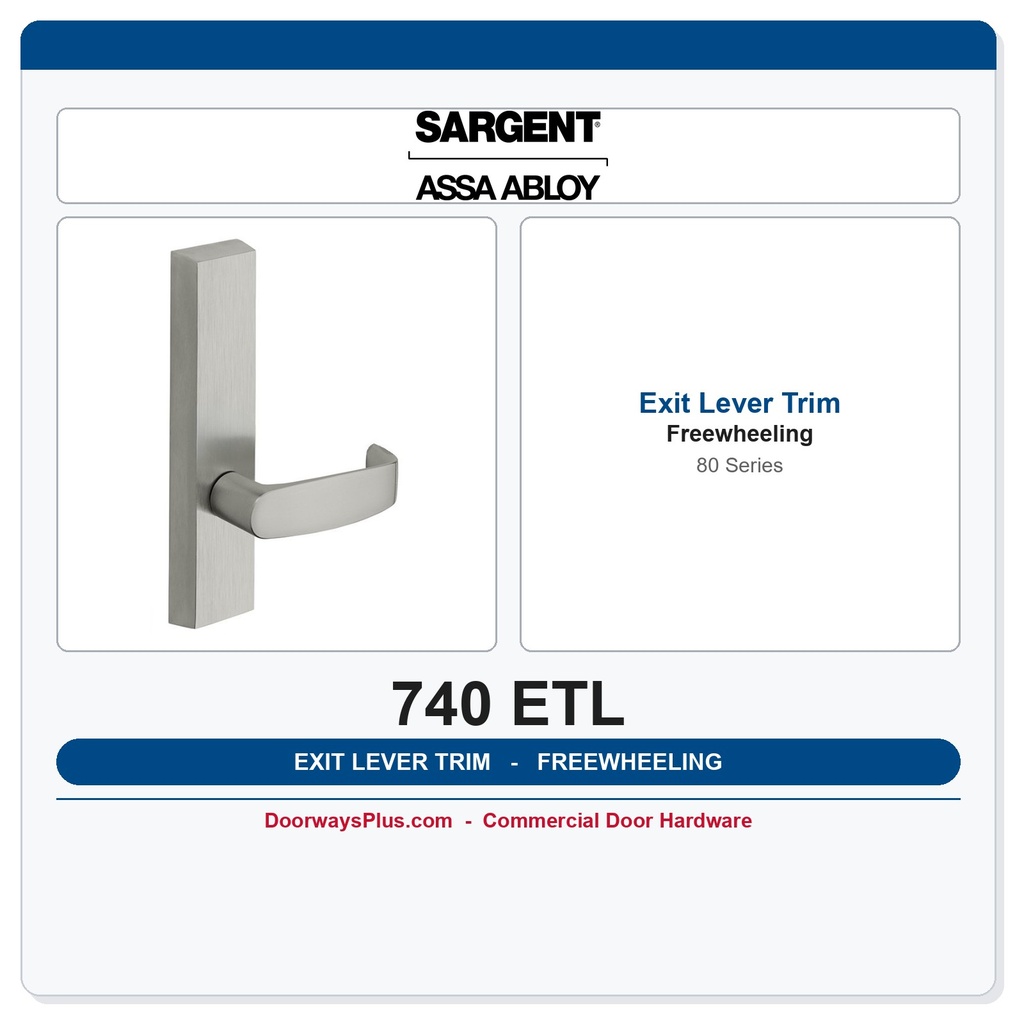 Sargent 740 ETL Freewheeling Outside Exit Lever Trim – 80 Series, Function 40 / ANSI 02