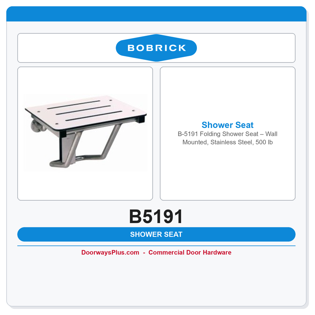 Bobrick B-5191 Folding Shower Seat – Wall Mounted, Stainless Steel, 500 lb