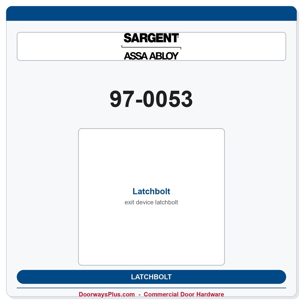 Sargent 97-0053 Latchbolt — Genuine OEM 90 Series Exit Device Part