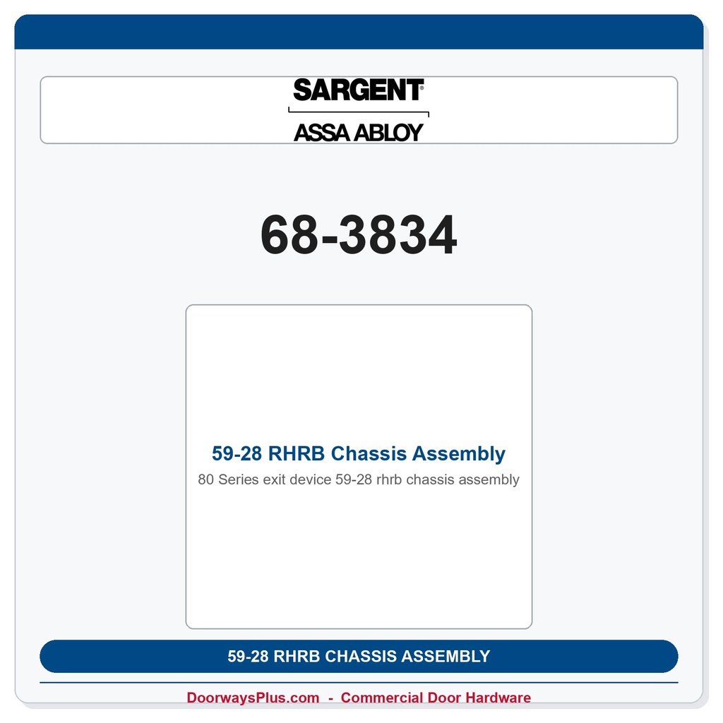 Sargent 68-3834 Chassis Assembly — 80 Series Exit Device, 59-28 RHRB