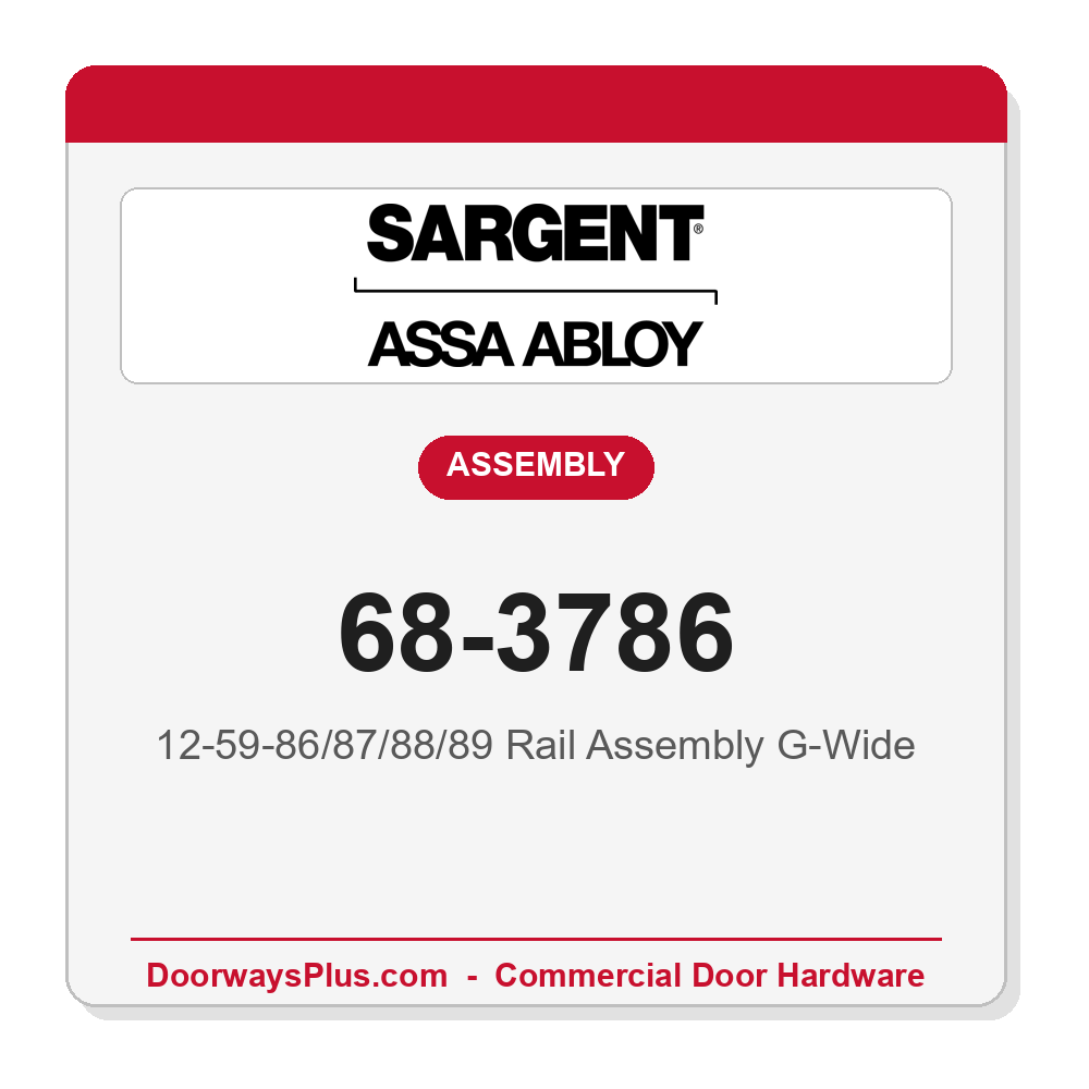 Sargent 68-3786 12-59-86/87/88/89 Rail Assembly G-Wide