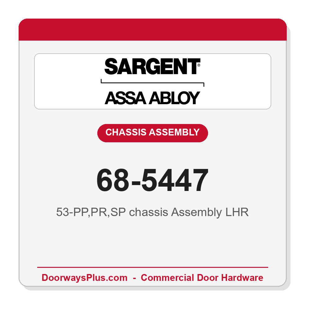 Sargent 68-5447 53-PP,PR,SP chassis Assembly LHR