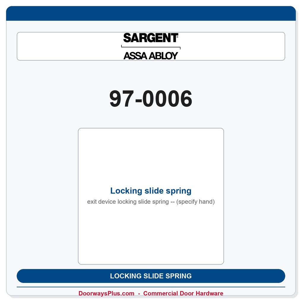 Sargent 97-0006 Locking slide spring (specify hand)