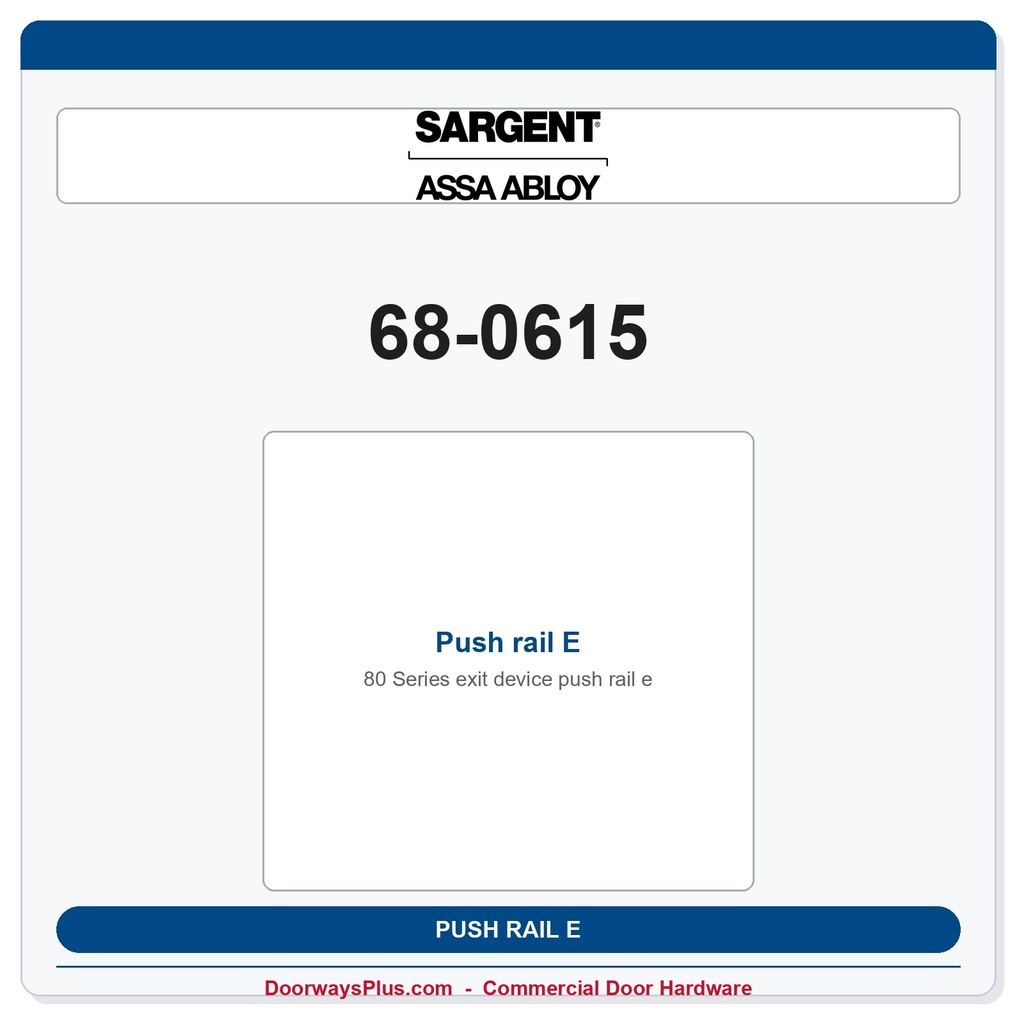 Sargent 68-0615 Push rail E