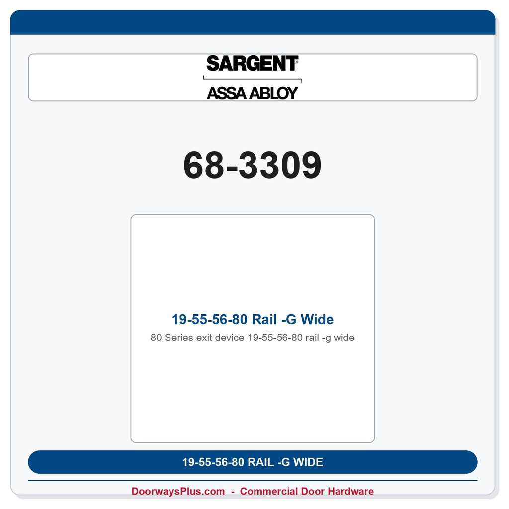Sargent 68-3309 19-55-56-80 Rail -G Wide