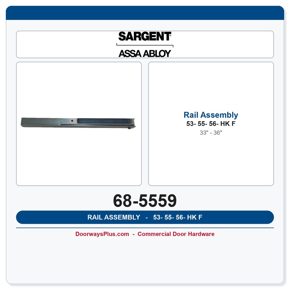 Sargent 68-5559 RAIL Assembly W HK-53-55-56-F