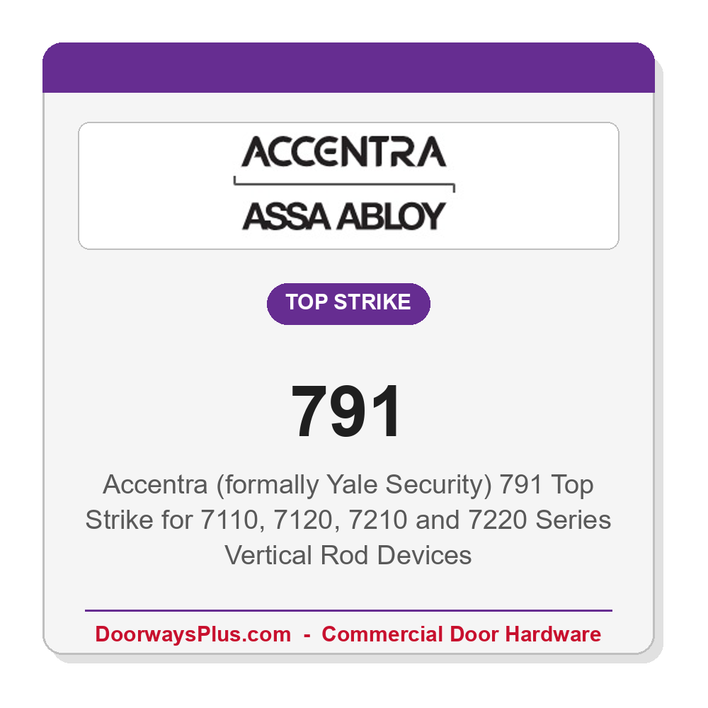 Accentra (formally Yale Security) 791 Top Strike for 7110, 7120, 7210 and 7220 Series Vertical Rod Devices
