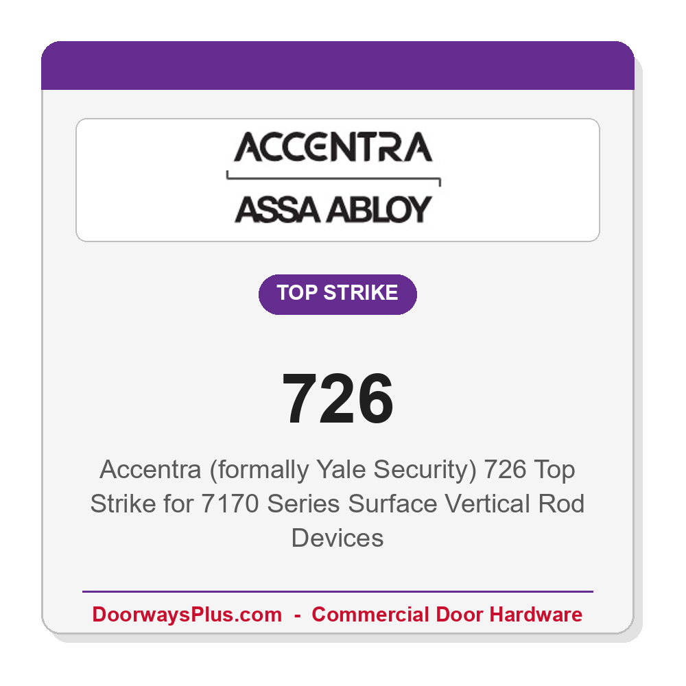 Accentra (formally Yale Security) 726 Top Strike for 7170 Series Surface Vertical Rod Devices