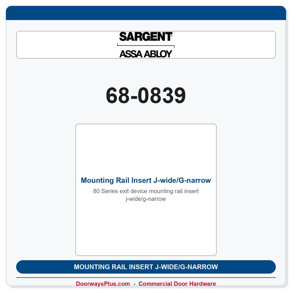 Sargent 68-0839 Mounting Rail Insert J-wide/G-narrow