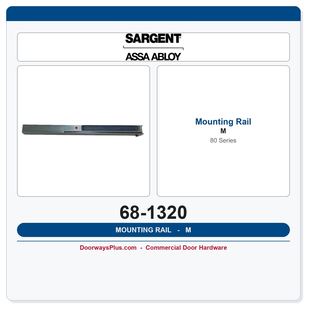 Sargent 68-1320 Mounting Rail - M