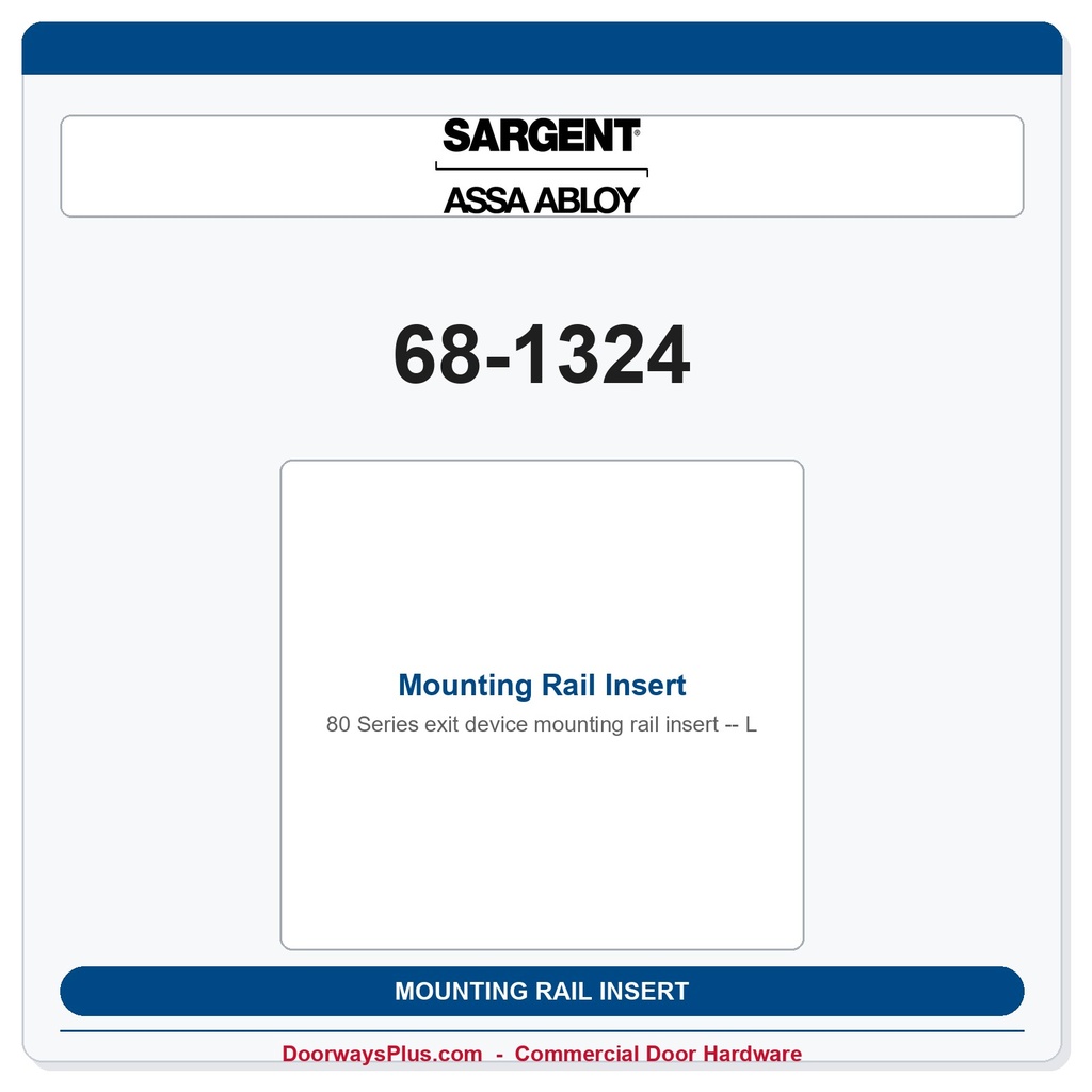 Sargent 68-1324 Mounting Rail Insert - L