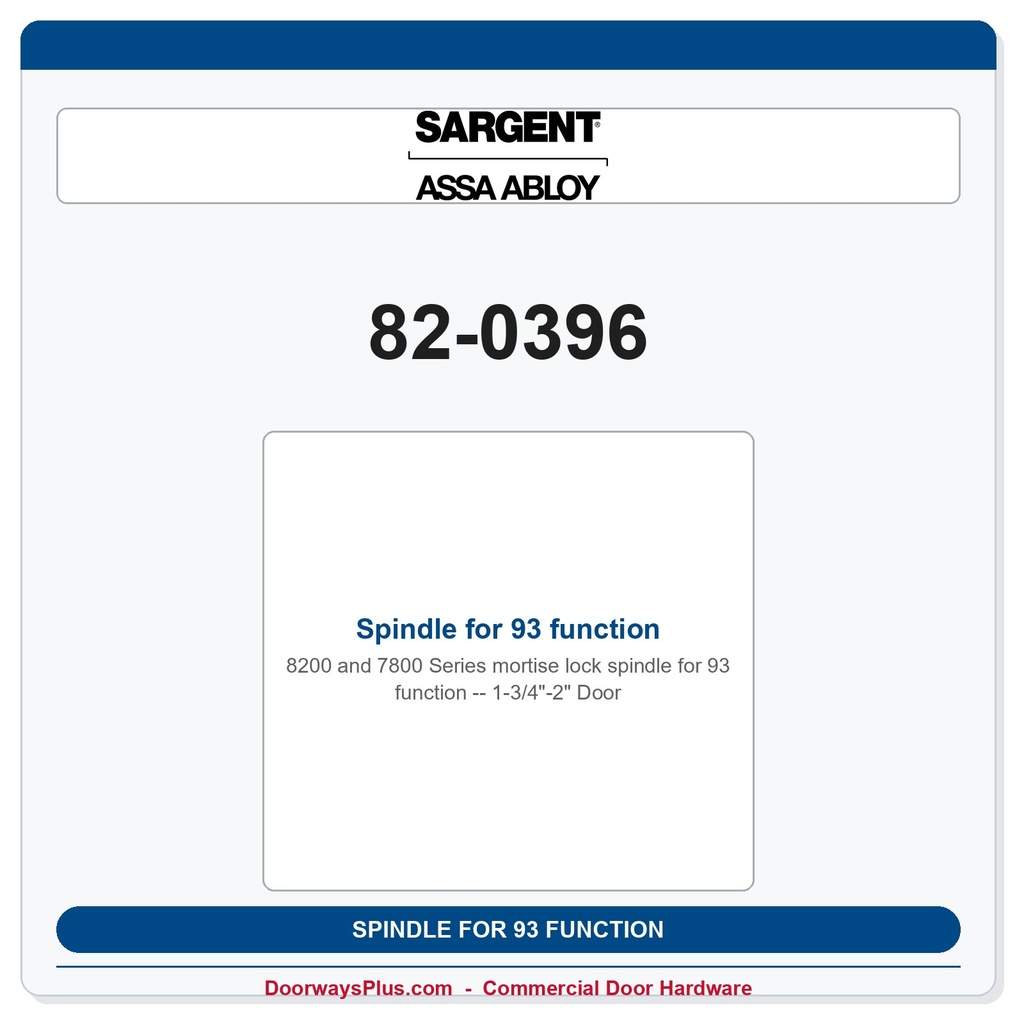 Sargent 82-0396 Spindle for 93 function - 1-3/4"-2" Door
