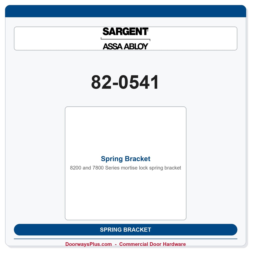 Sargent 82-0541 Spring Bracket — 8200 & Mortise Lock OEM Part