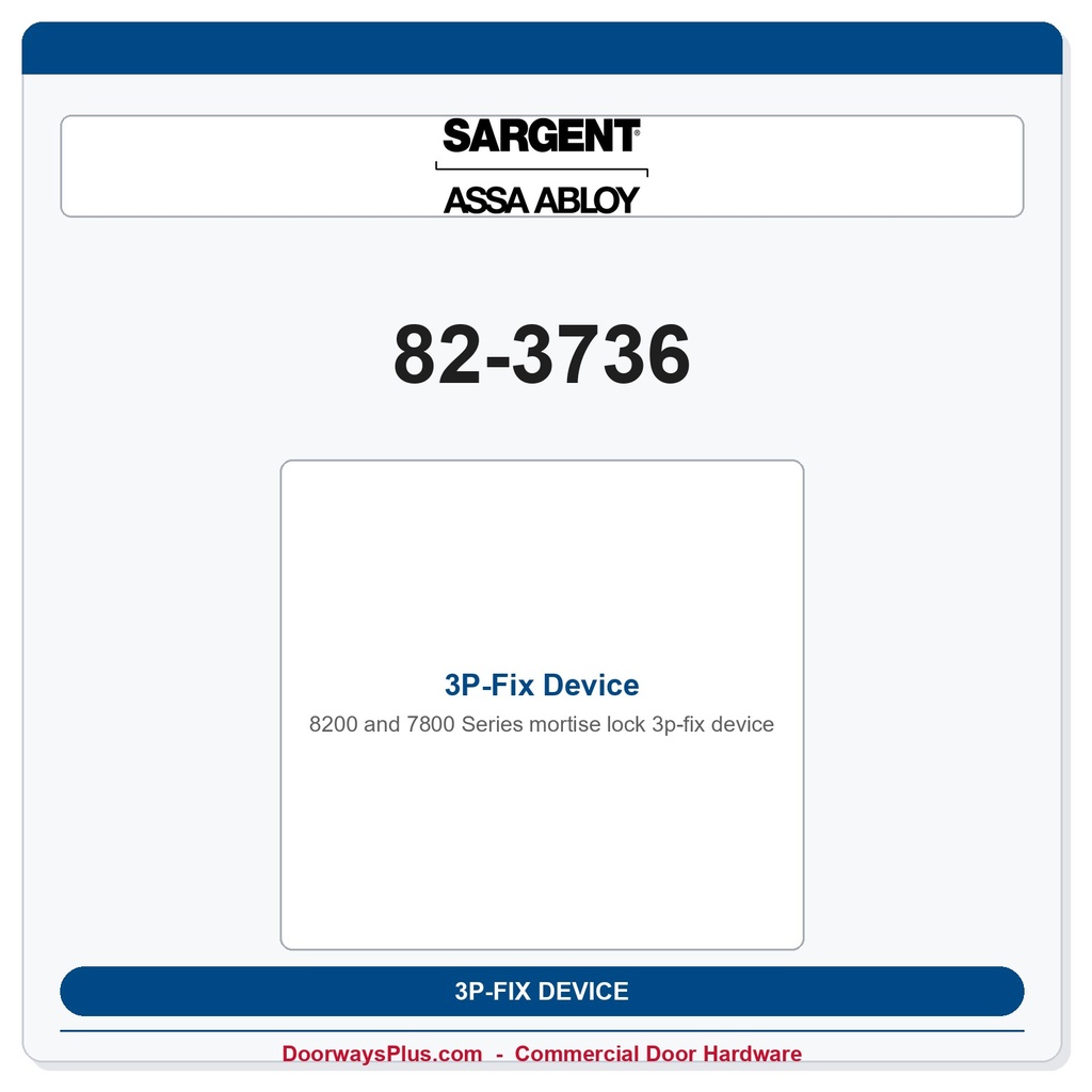 Sargent 82-3736 3P-Fix Device — OEM Mortise Lock Replacement Part