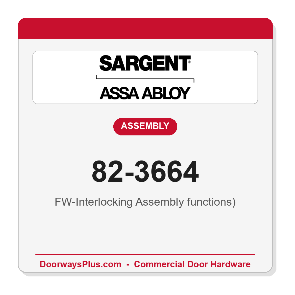 Sargent 82-3664 FW-Interlocking Assembly functions)