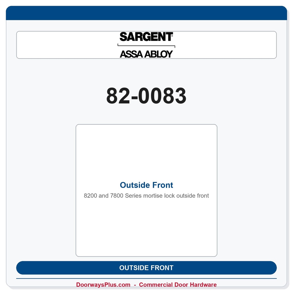Sargent 82-0083 Outside Front – 8200 & 7800 Series Mortise Lock Part