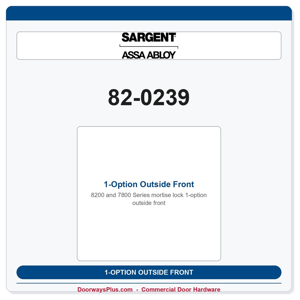 Sargent 82-0239 1-Option Outside Front