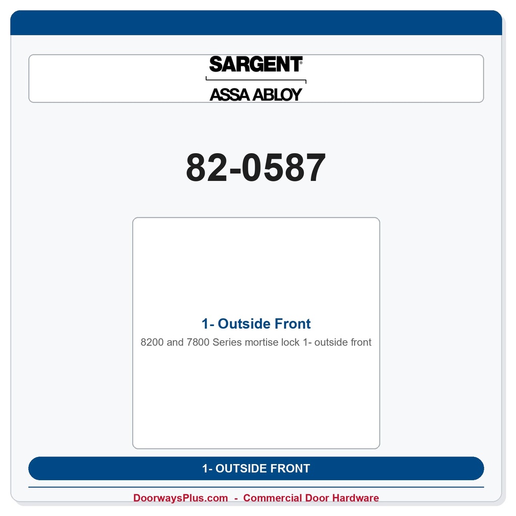 Sargent 82-0587 Outside Front – 8200 & 7800 Series Mortise Lock