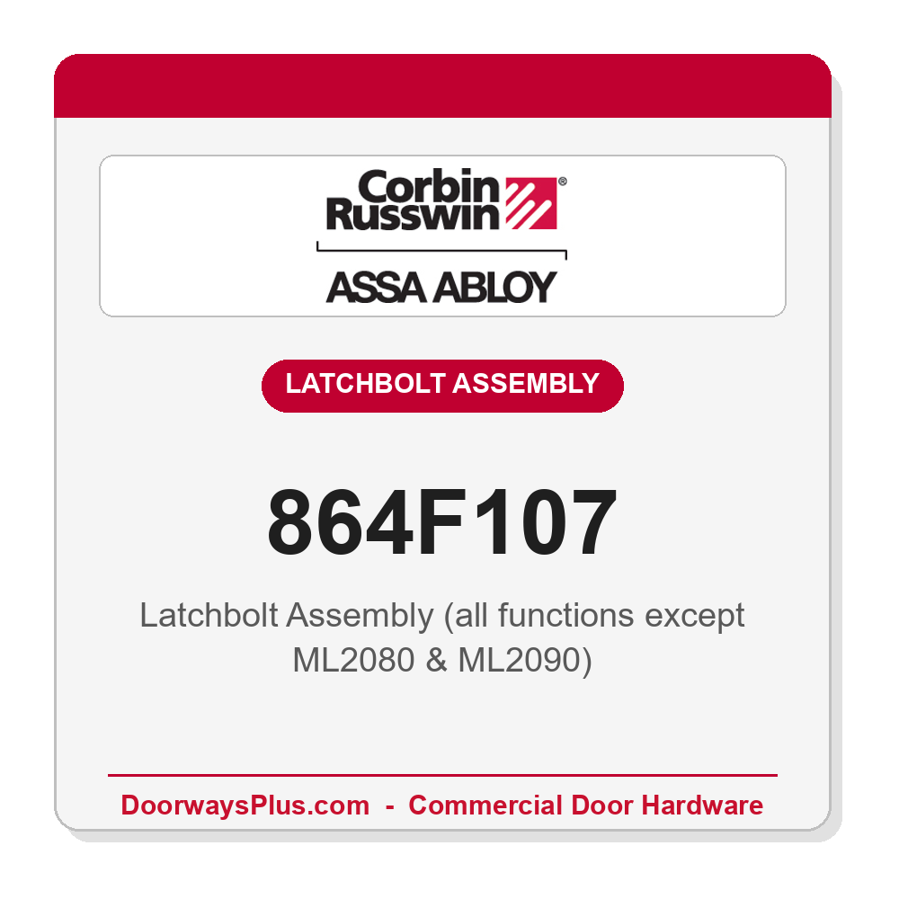 Corbin Russwin 864F107 Latchbolt Assembly (all functions except ML2080 & ML2090)