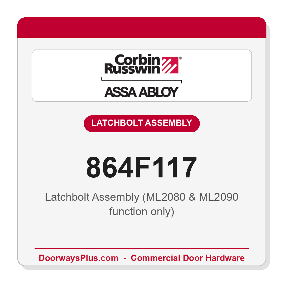 Corbin Russwin 864F117 Latchbolt Assembly (ML2080 & ML2090 function only)