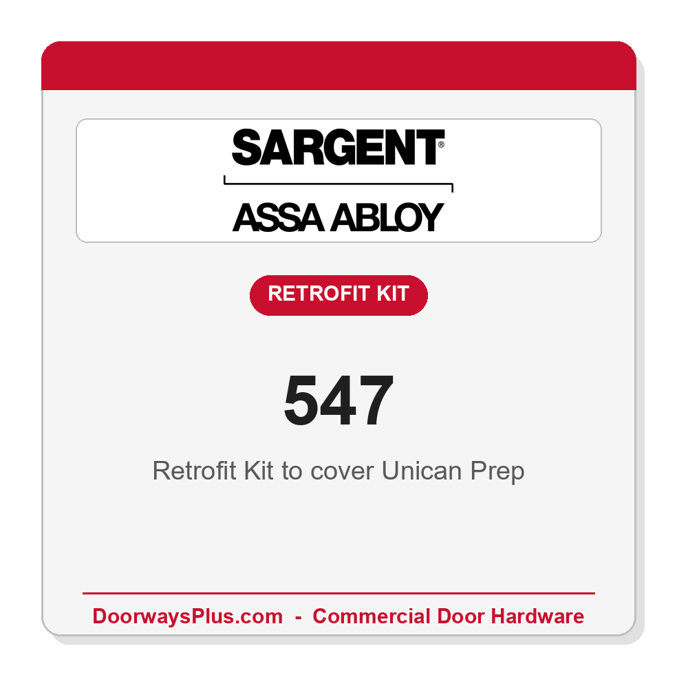 Sargent 547 Retrofit Kit to cover Unican Prep