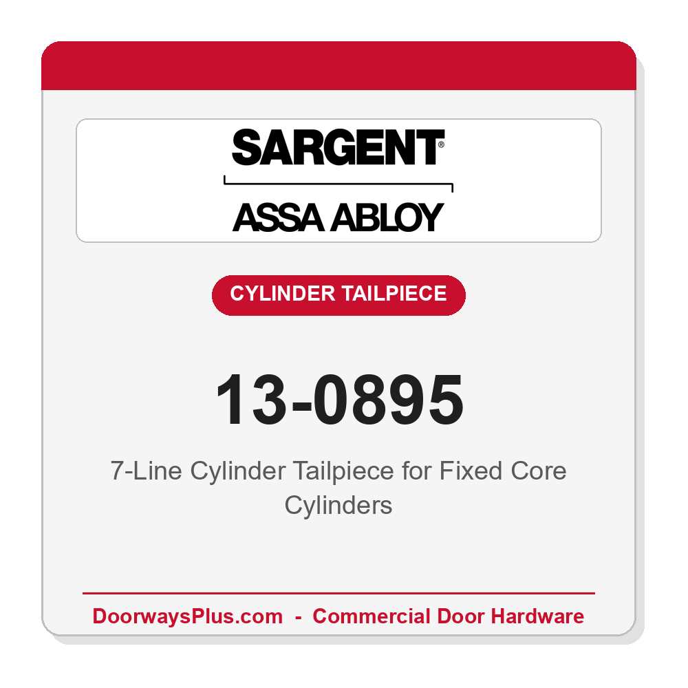 Sargent 13-0895 7-Line Cylinder Tailpiece for Fixed Core Cylinders