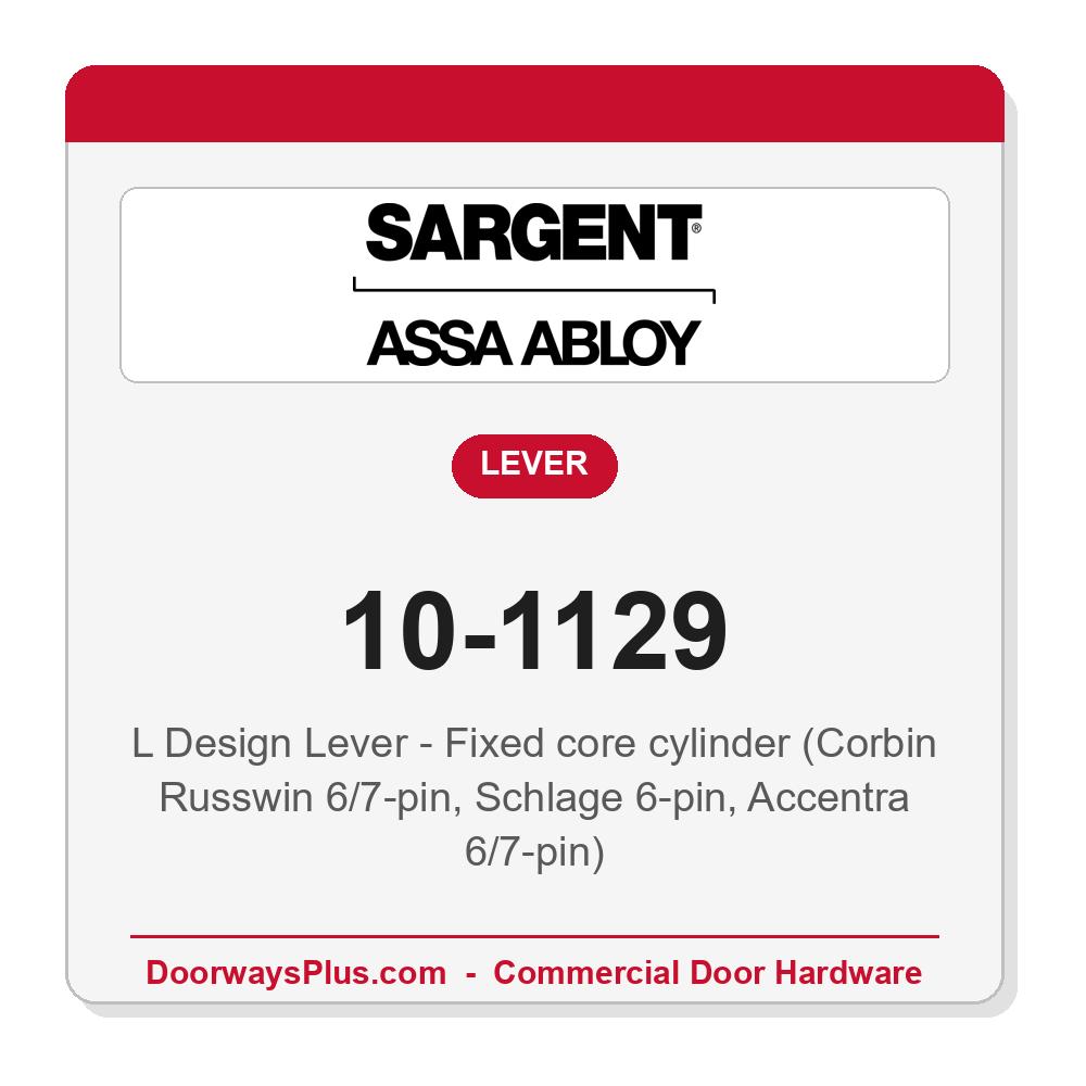Sargent 10-1129 L Design Lever - Fixed core cylinder (Corbin Russwin 6/7-pin, Schlage 6-pin, Accentra 6/7-pin)