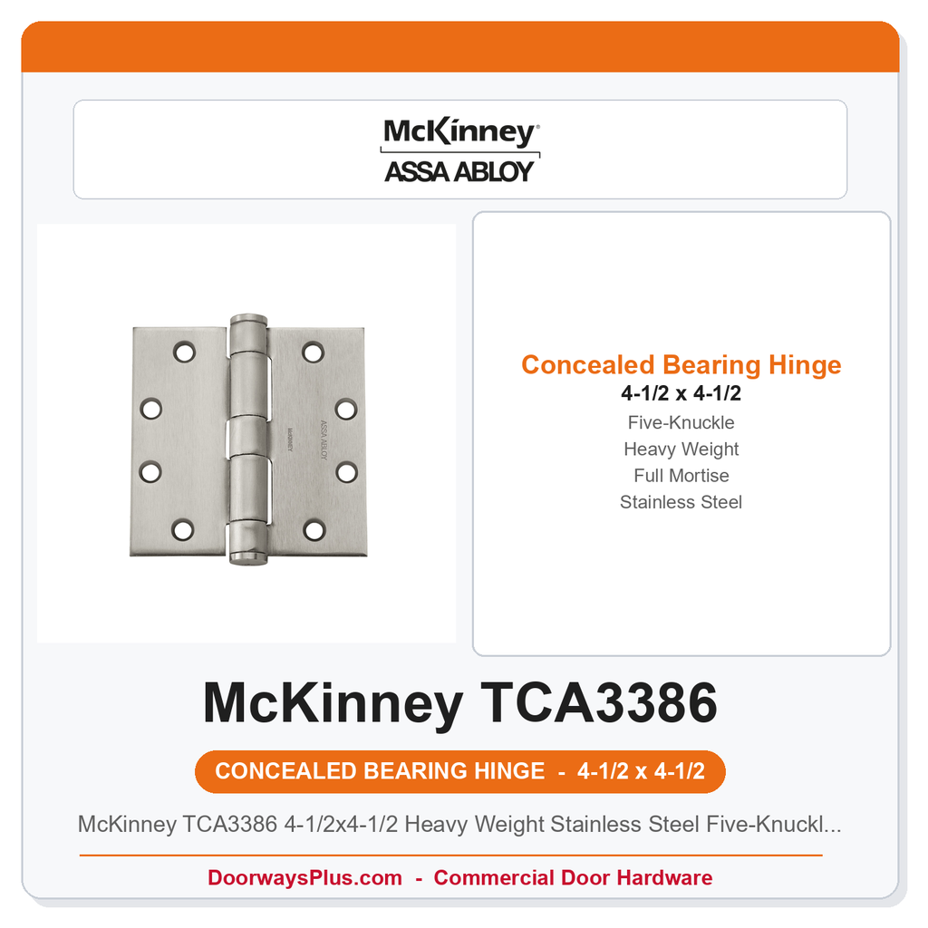 McKinney TCA3386 4-1/2x4-1/2 Heavy Weight Stainless Steel Five-Knuckle Concealed Bearing Full Mortise Hinge