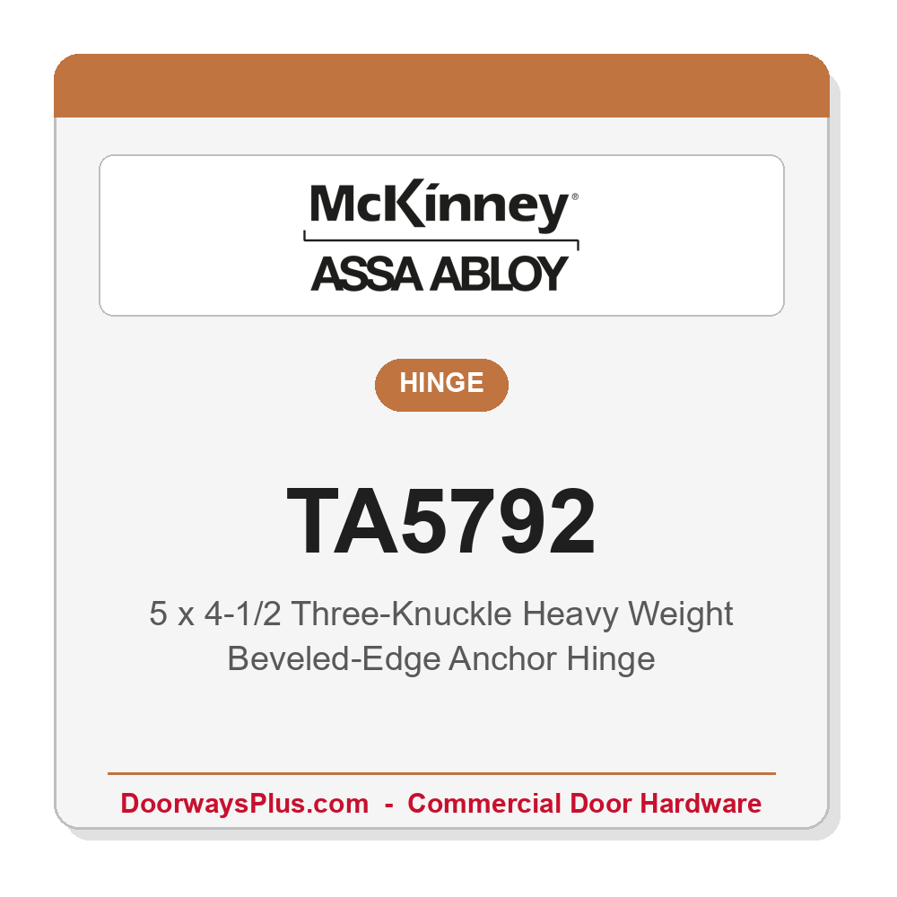 McKinney TA5792 5x4-1/2 Three-Knuckle Heavy Weight Beveled-Edge Anchor Hinge | Full Mortise