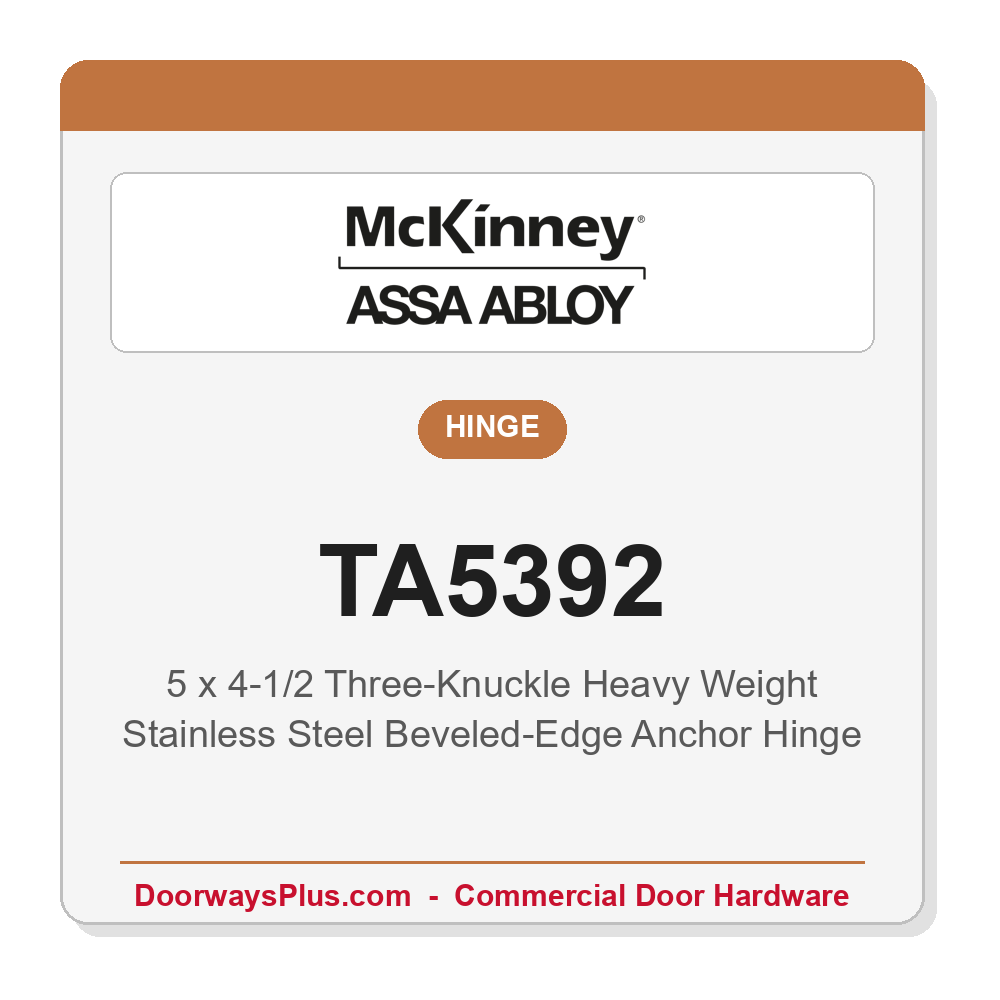 McKinney TA5392 5x4-1/2 Three-Knuckle Heavy Weight Stainless Steel Beveled-Edge Anchor Hinge | Full Mortise
