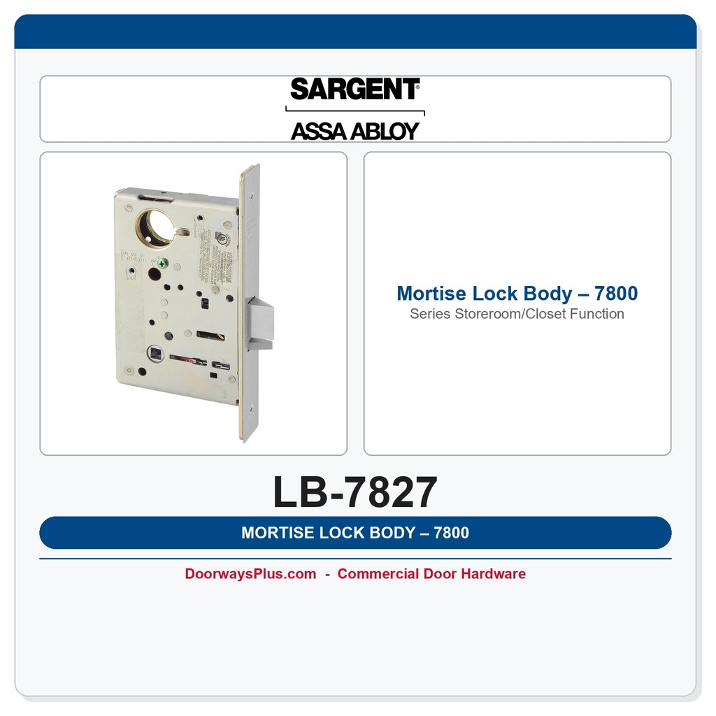 Sargent LB-7827 Mortise Lock Body – 7800 Series Storeroom/Closet Function