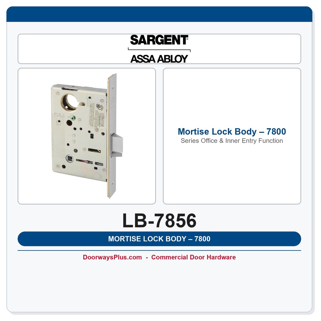 Sargent LB-7856 Mortise Lock Body – 7800 Series Office & Inner Entry Function