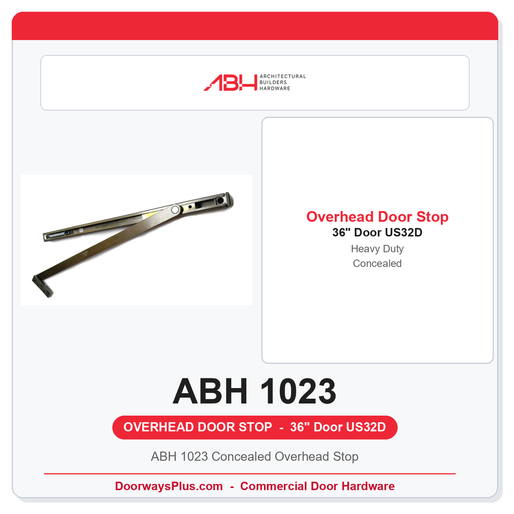 ABH 1023 Concealed Overhead Stop | 36" Door | US32D Satin Stainless | Heavy Duty