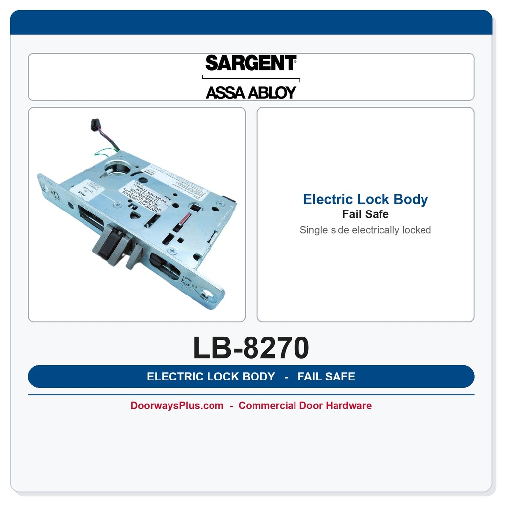 Sargent LB-8270 Electric Mortise Lock Body – Fail Safe (Electrically Locked)