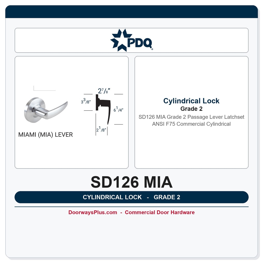 PDQ SD126 MIA Grade 2 Passage Lever Latchset | ANSI F75 Commercial Cylindrical