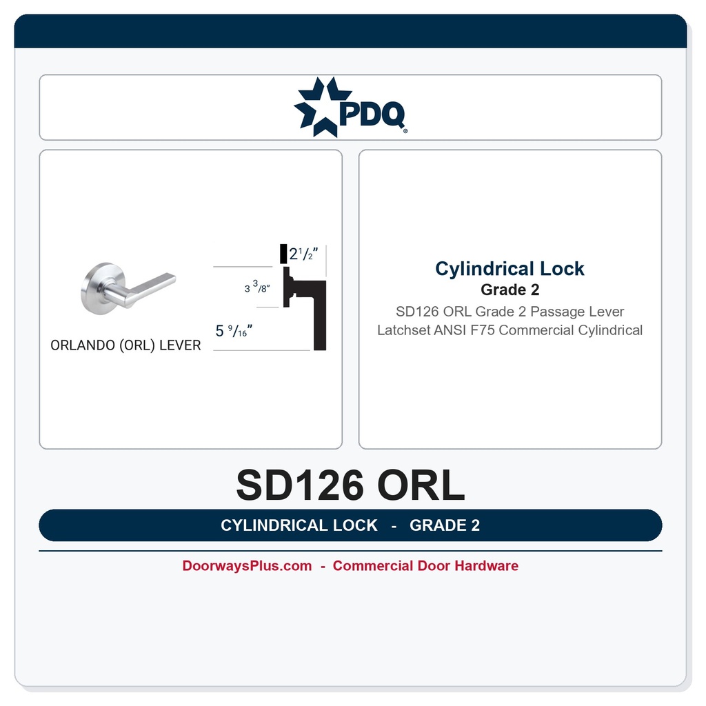 PDQ SD126 ORL Grade 2 Passage Lever Latchset | ANSI F75 Commercial Cylindrical