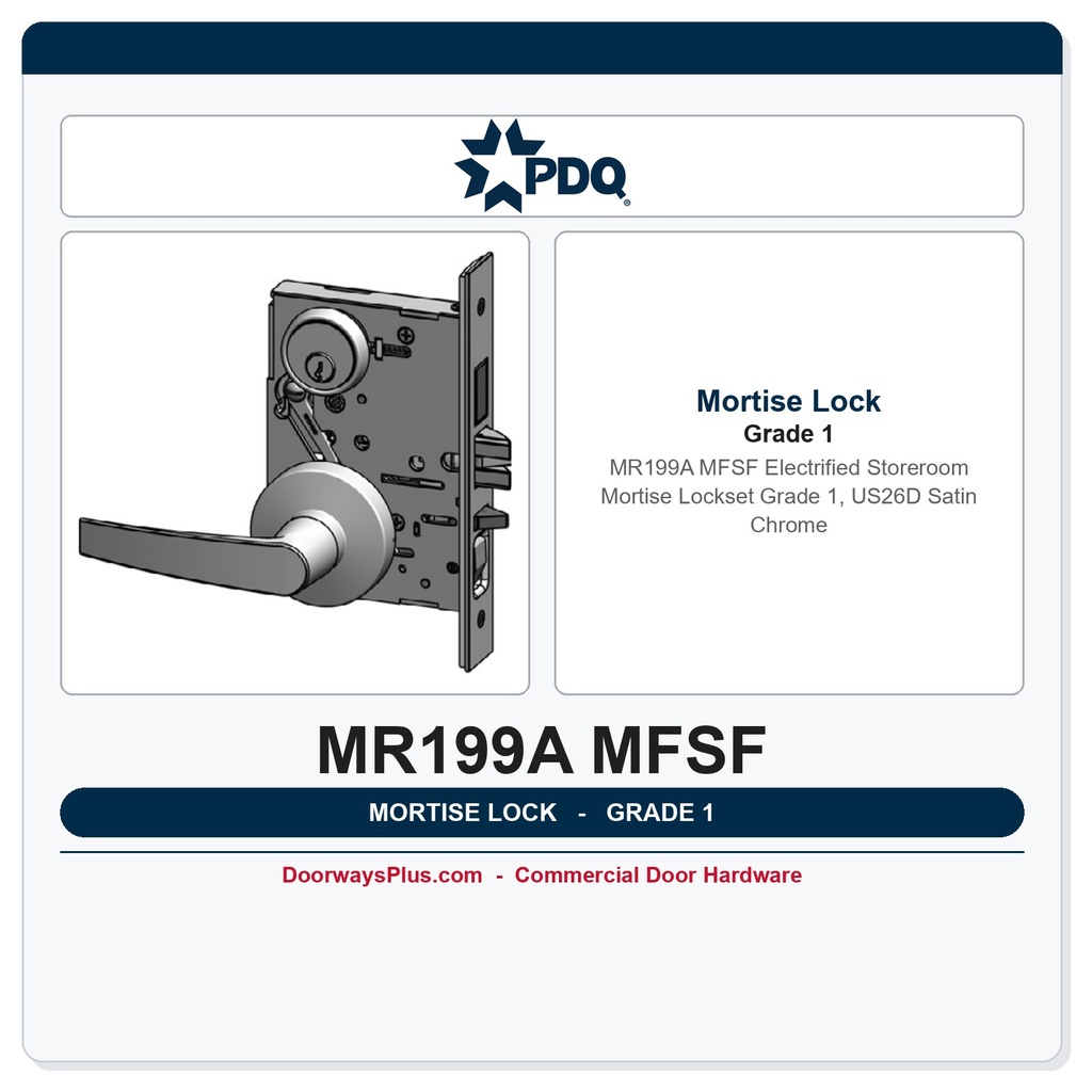 PDQ MR199A MFSF Electrified Storeroom Mortise Lockset – Grade 1, US26D Satin Chrome