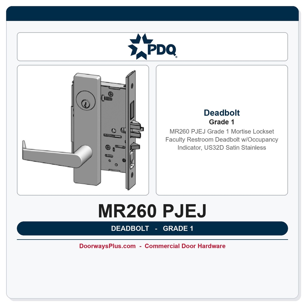 PDQ MR260 PJEJ Grade 1 Mortise Lockset – Faculty Restroom Deadbolt w/Occupancy Indicator, US32D Satin Stainless